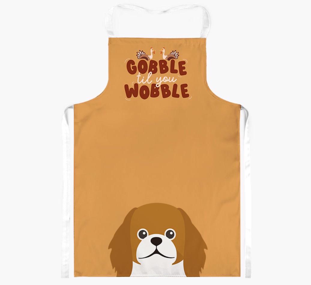 Gobble Til You Wobble: Personalized {breedFullName} Apron