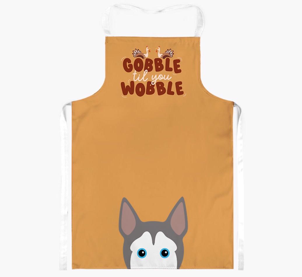 Gobble Til You Wobble: Personalized {breedFullName} Apron