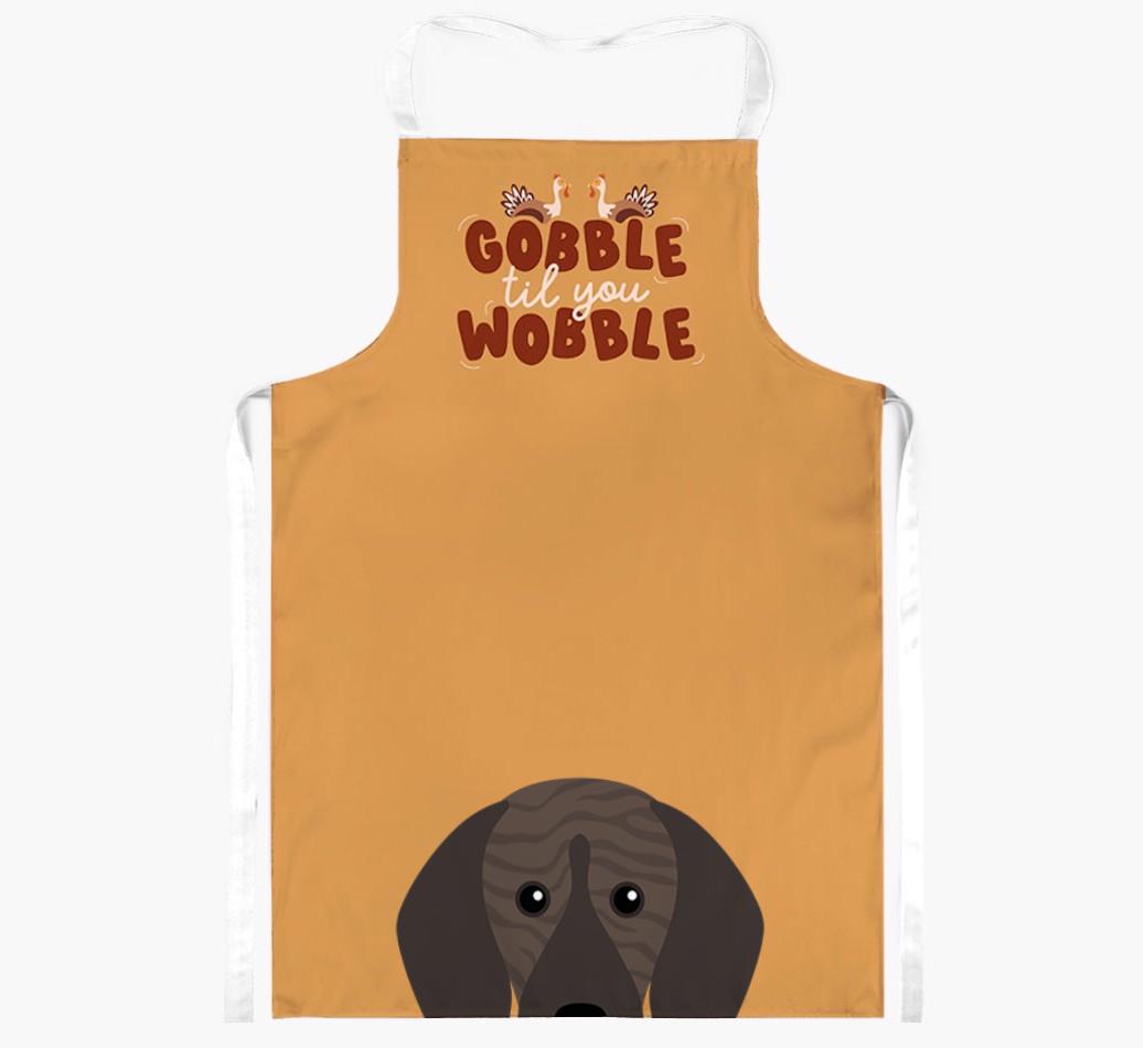 Gobble Til You Wobble: Personalized {breedFullName} Apron