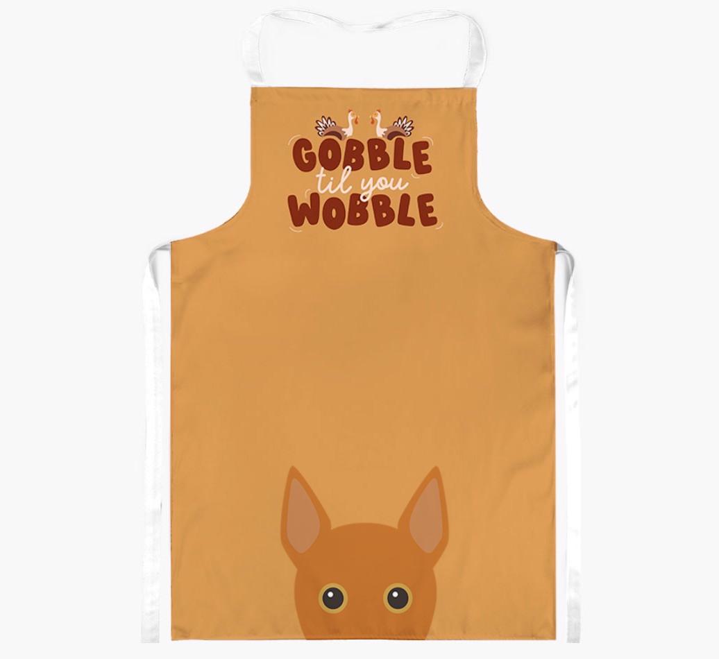 Gobble Til You Wobble: Personalized {breedFullName} Apron