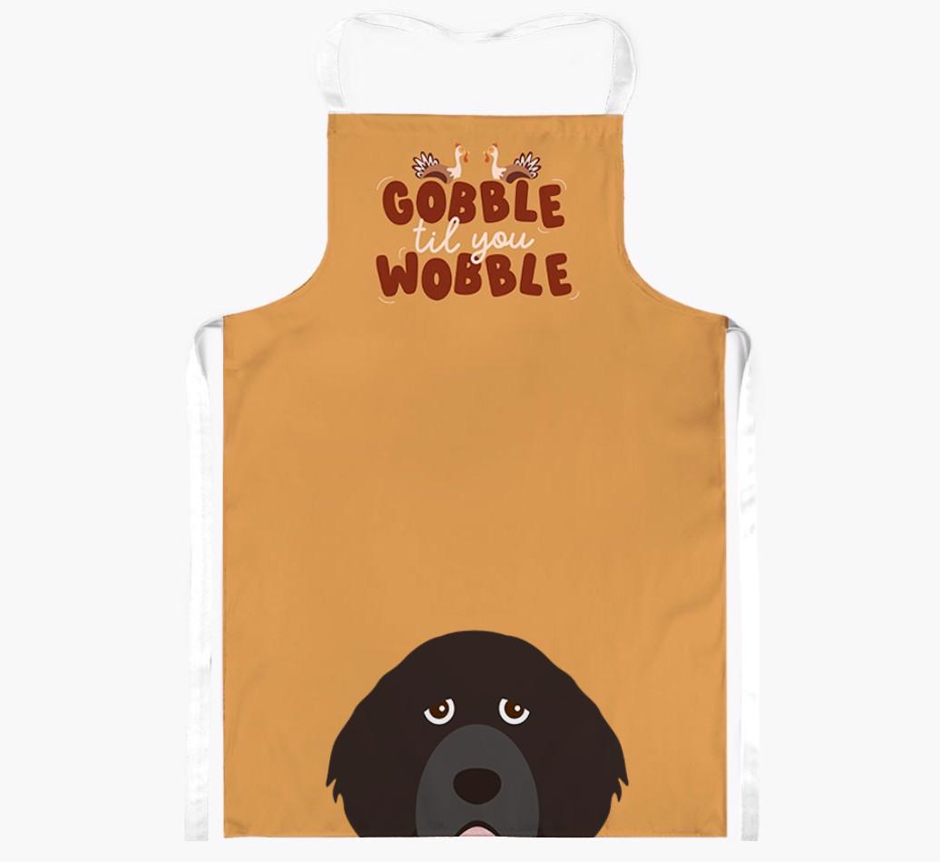 Gobble Til You Wobble: Personalized {breedFullName} Apron