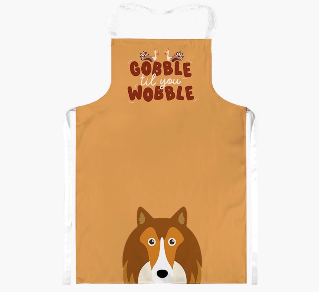 Gobble Til You Wobble: Personalized {breedFullName} Apron