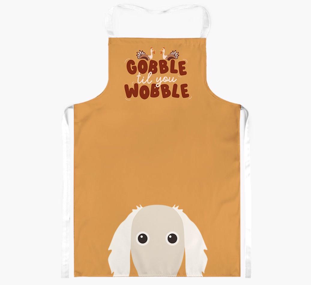 Gobble Til You Wobble: Personalized {breedFullName} Apron