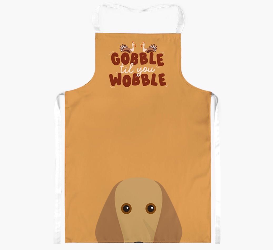 Gobble Til You Wobble: Personalized {breedFullName} Apron