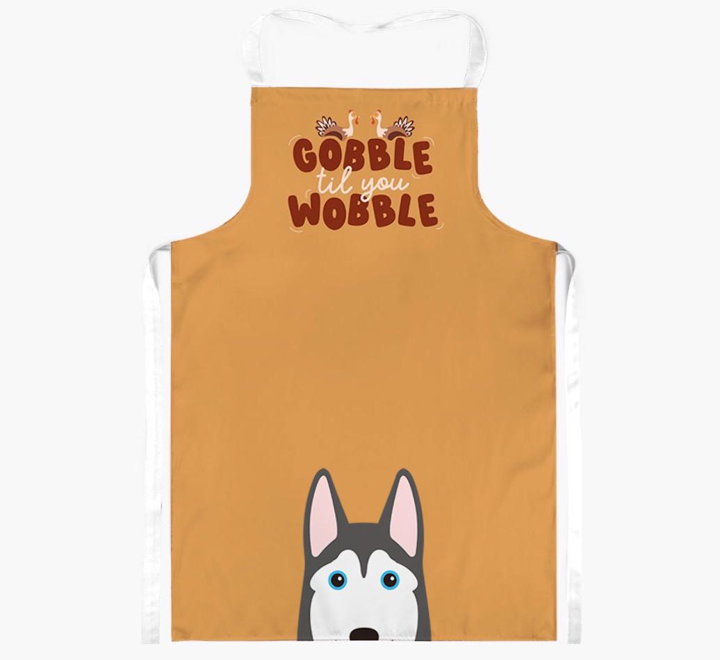 Gobble Til You Wobble: Personalized {breedFullName} Apron