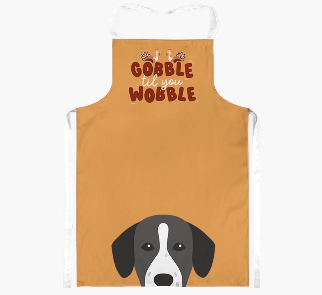 Gobble Til You Wobble: Personalized {breedFullName} Apron