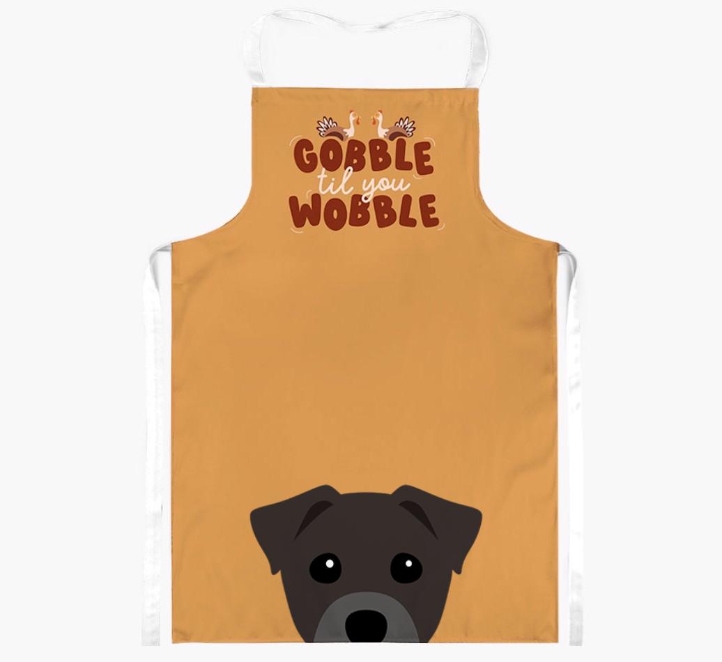 Gobble Til You Wobble: Personalized {breedFullName} Apron