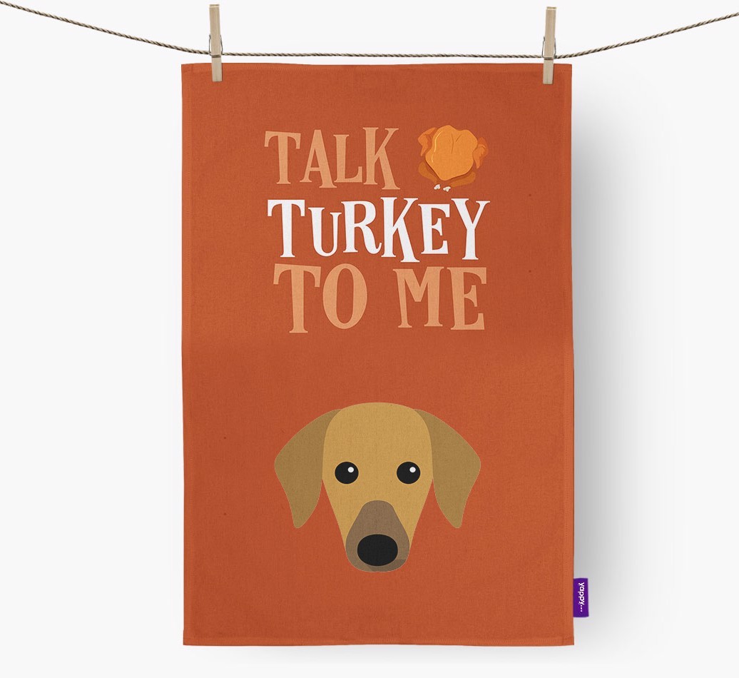 Talk Turkey To Me: Personalised {breedFullName} Tea Towel