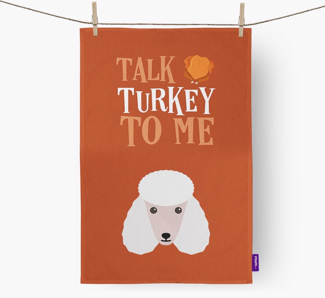 Talk Turkey To Me: Personalized {breedFullName} Dish Towel