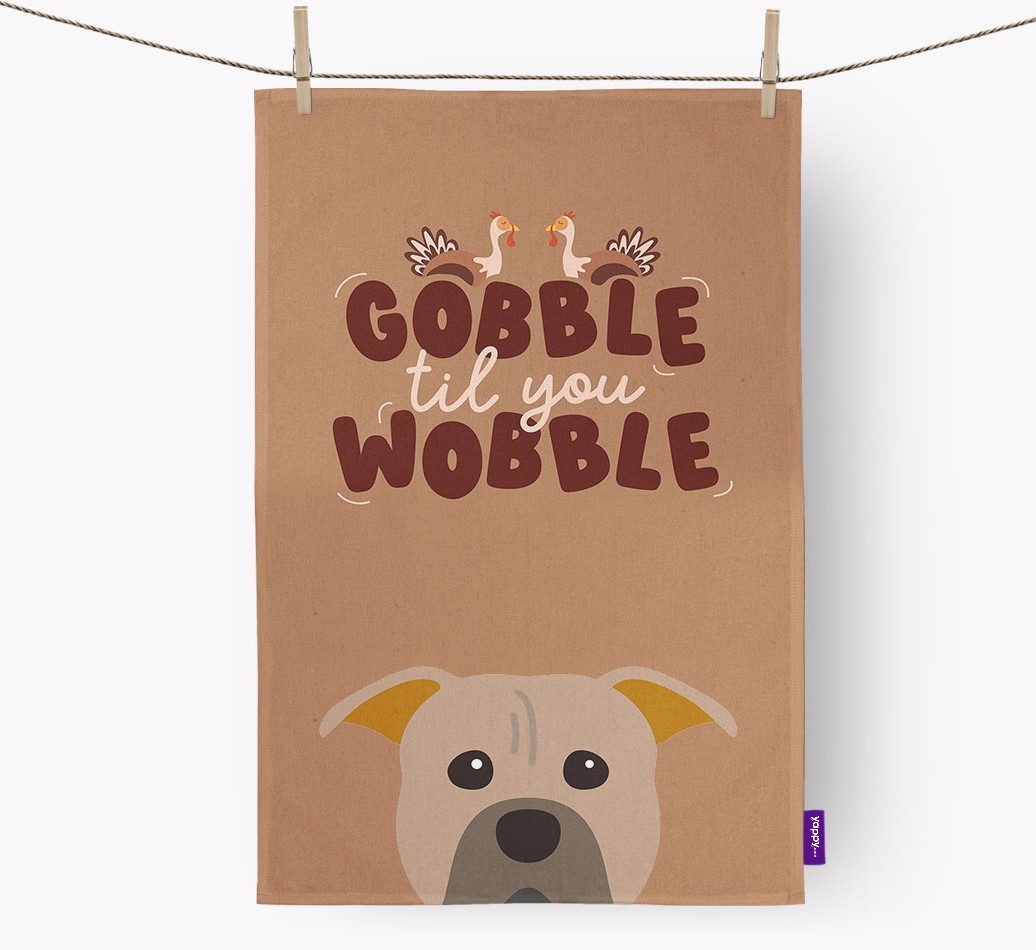 Gobble Til You Wobble: Personalized {breedFullName} Dish Towel