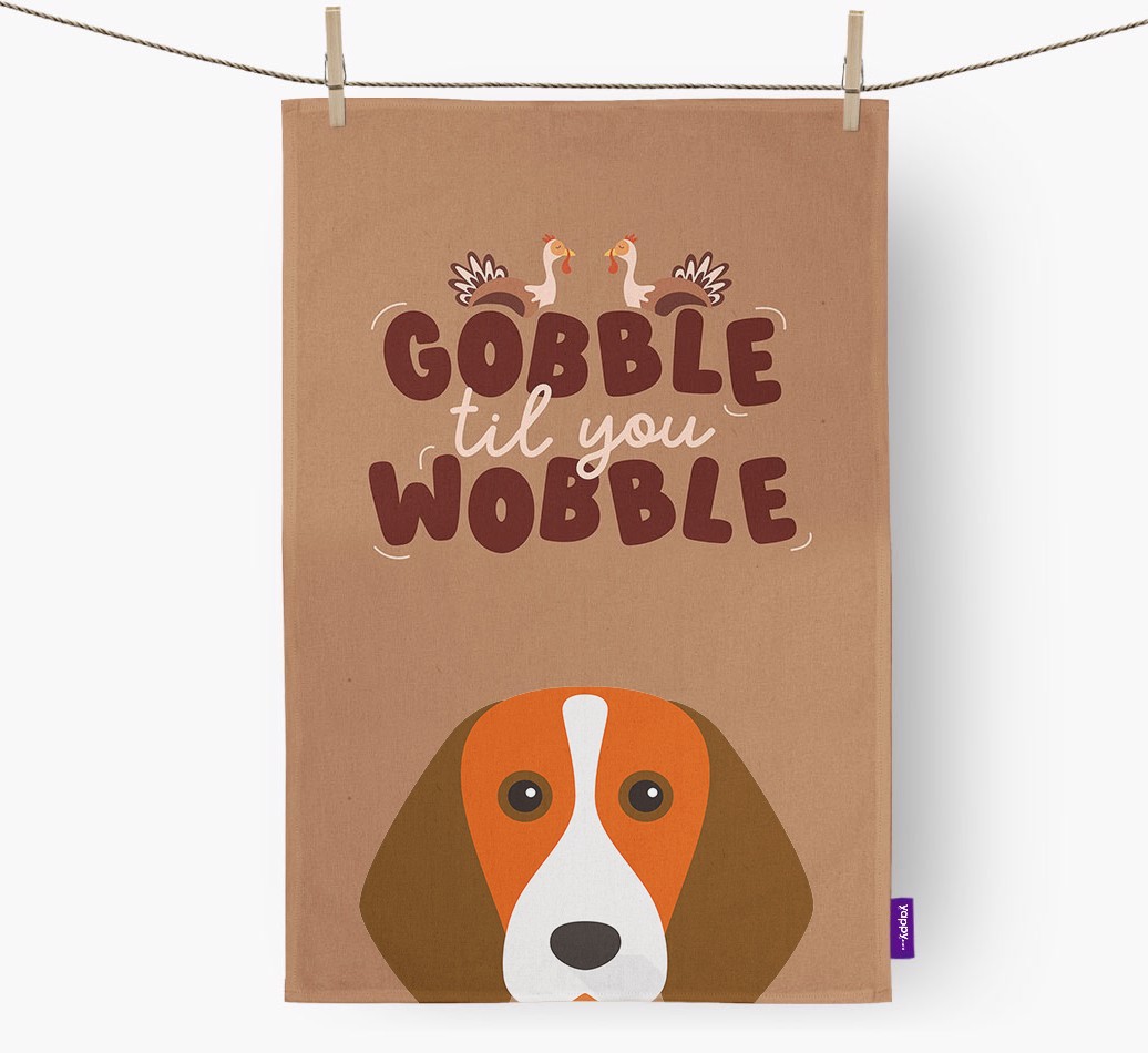Gobble Til You Wobble: Personalised {breedFullName} Tea Towel