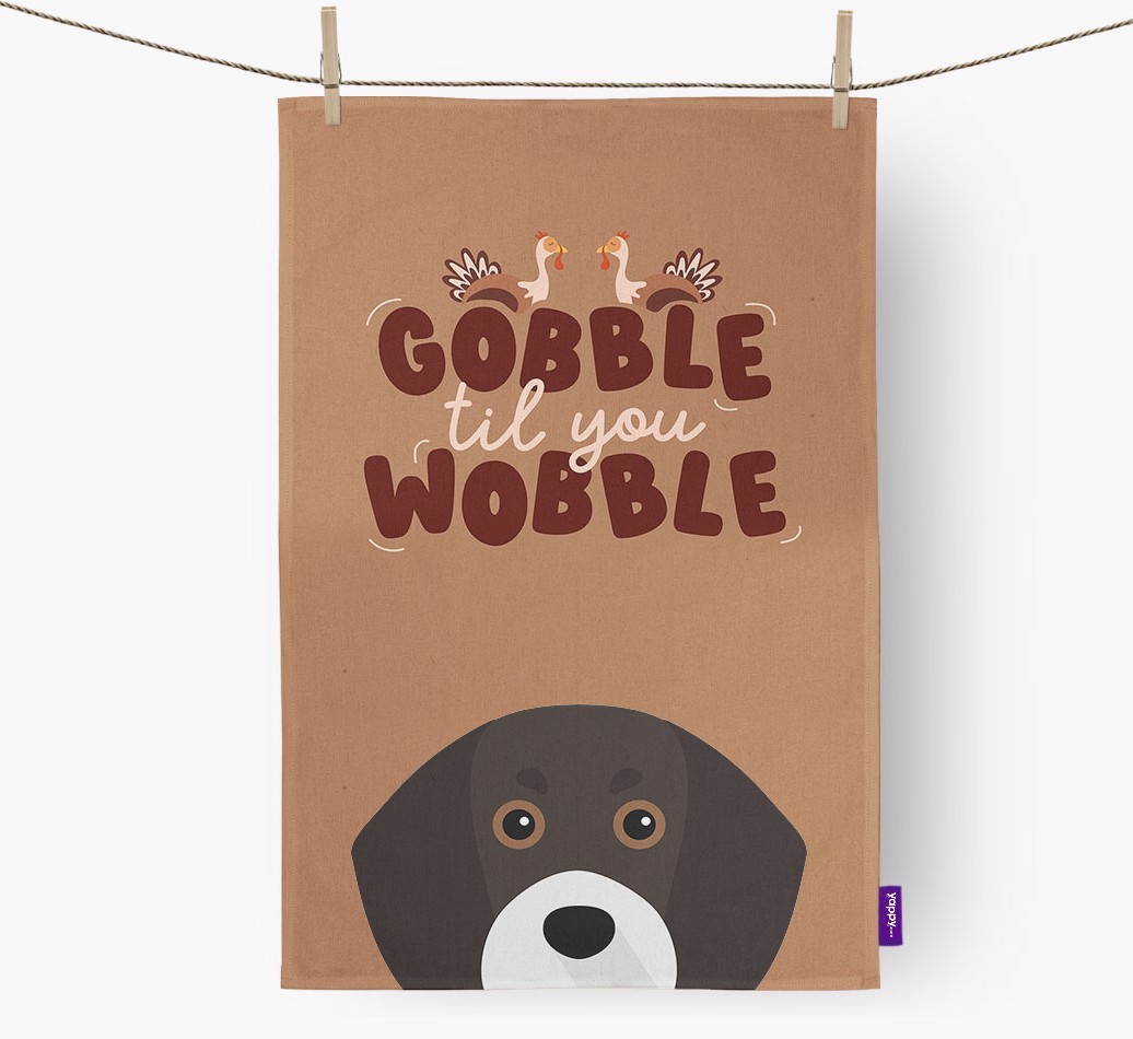 Gobble Til You Wobble: Personalised {breedFullName} Tea Towel