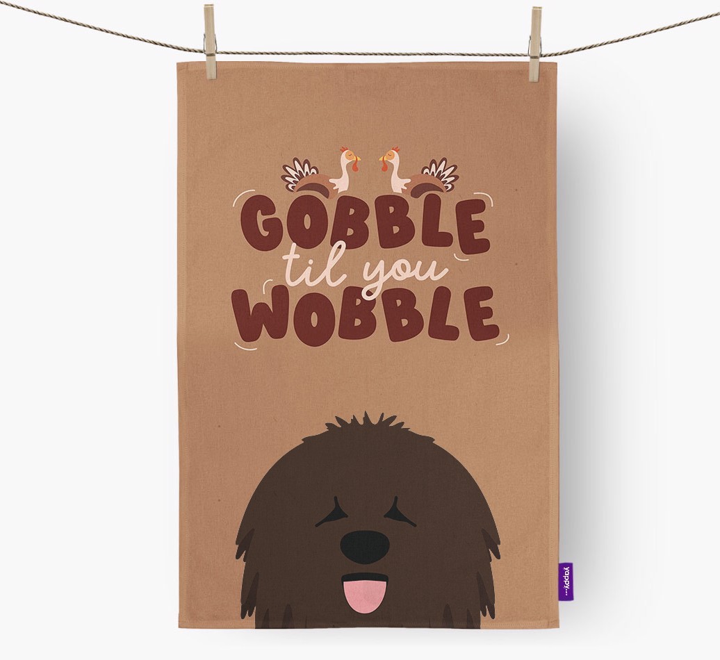 Gobble Til You Wobble: Personalised {breedFullName} Tea Towel