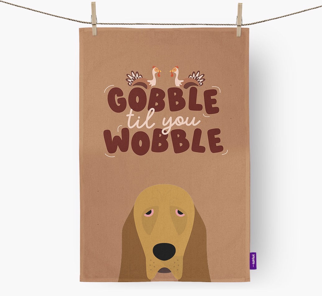 Gobble Til You Wobble: Personalised {breedFullName} Tea Towel