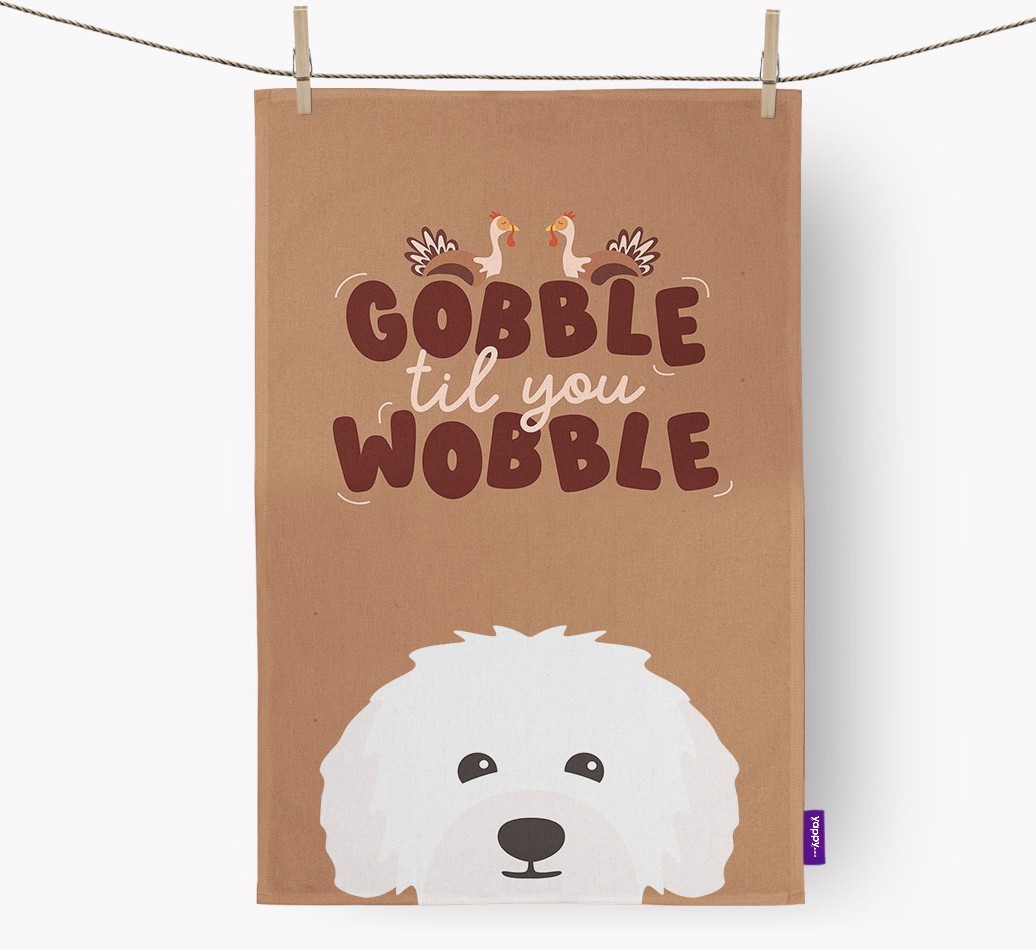 Gobble Til You Wobble: Personalised {breedFullName} Tea Towel