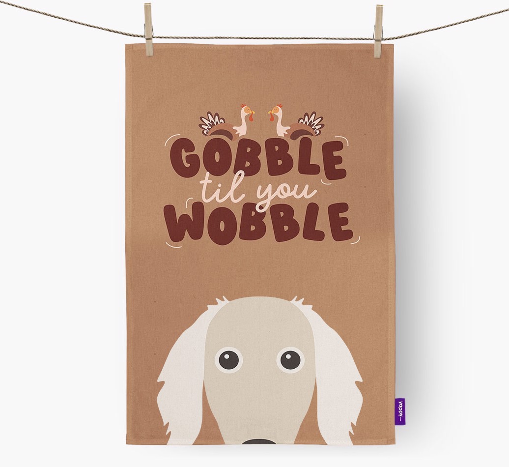 Gobble Til You Wobble: Personalised {breedFullName} Tea Towel