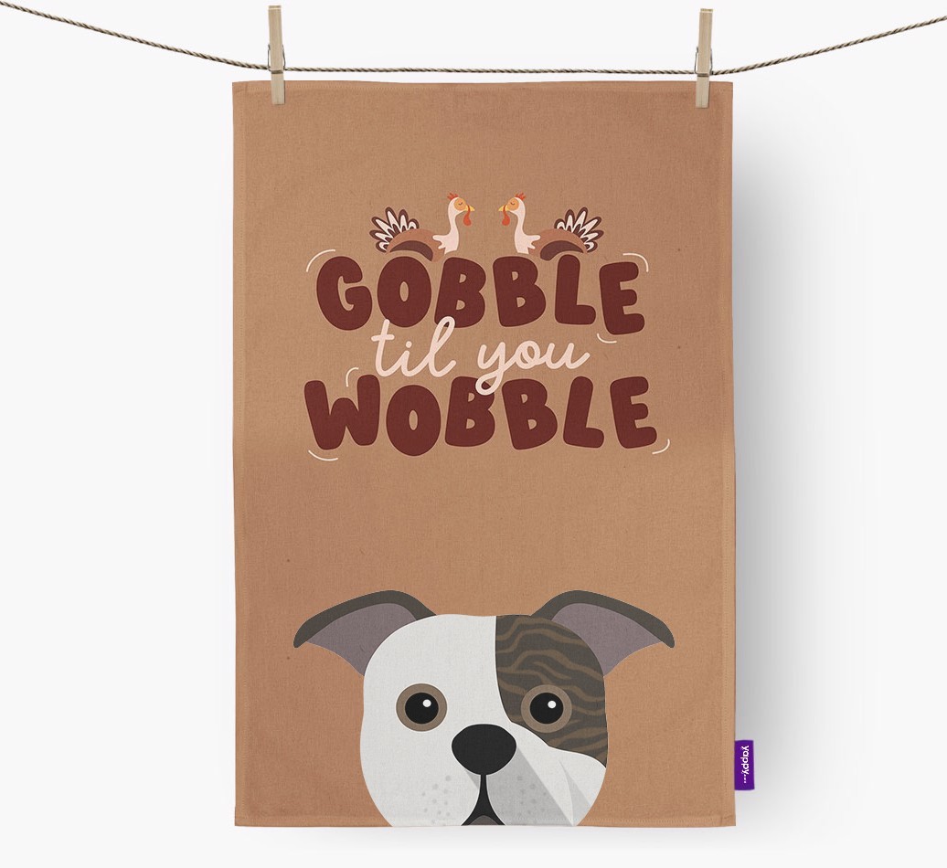 Gobble Til You Wobble: Personalised {breedFullName} Tea Towel