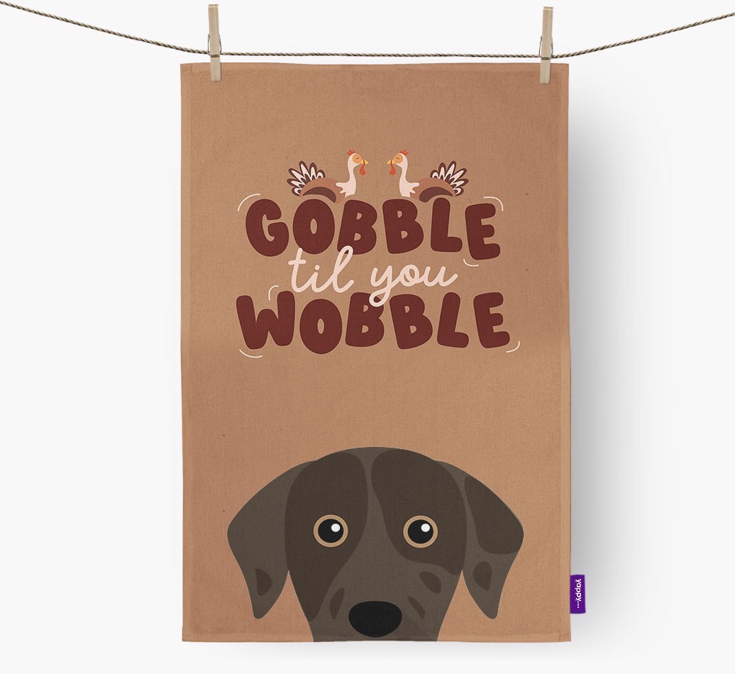 Gobble Til You Wobble: Personalised {breedFullName} Tea Towel