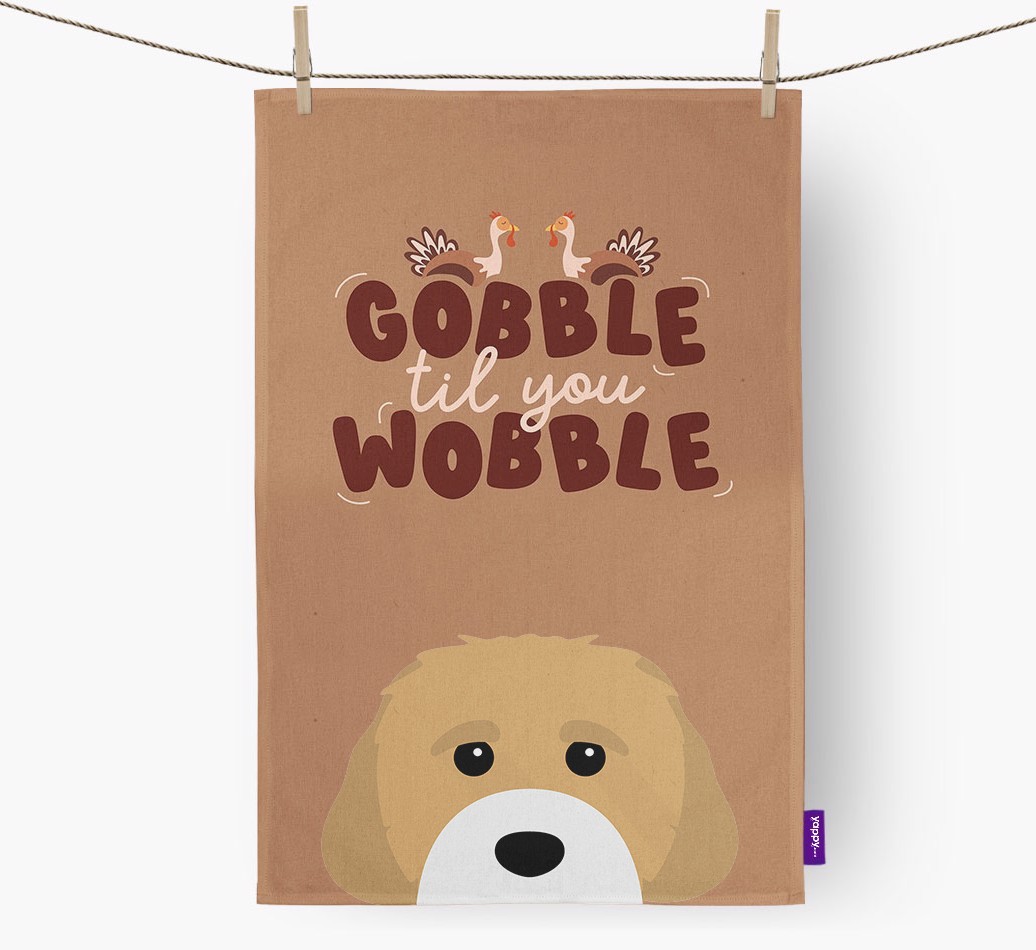 Gobble Til You Wobble: Personalised {breedFullName} Tea Towel