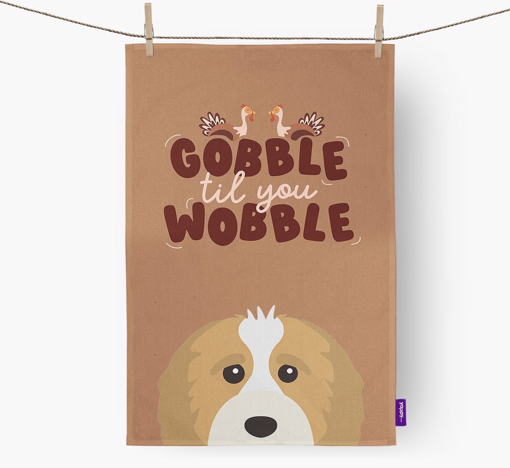 Gobble Til You Wobble: Personalised {breedFullName} Tea Towel