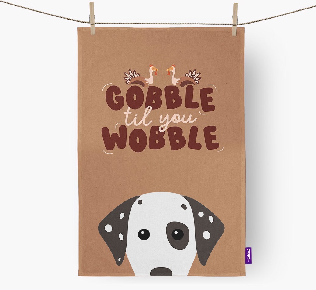 Gobble Til You Wobble: Personalised {breedFullName} Tea Towel