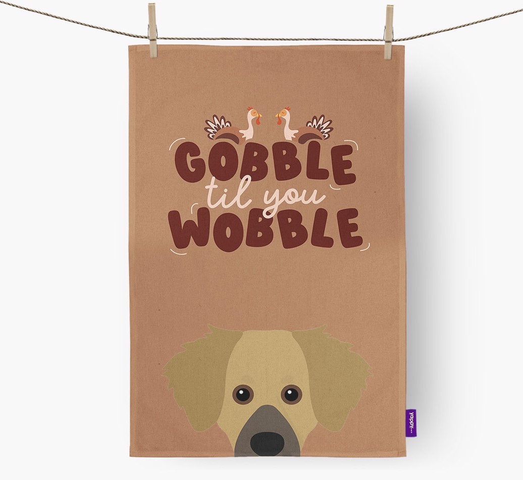Gobble Til You Wobble: Personalised {breedFullName} Tea Towel