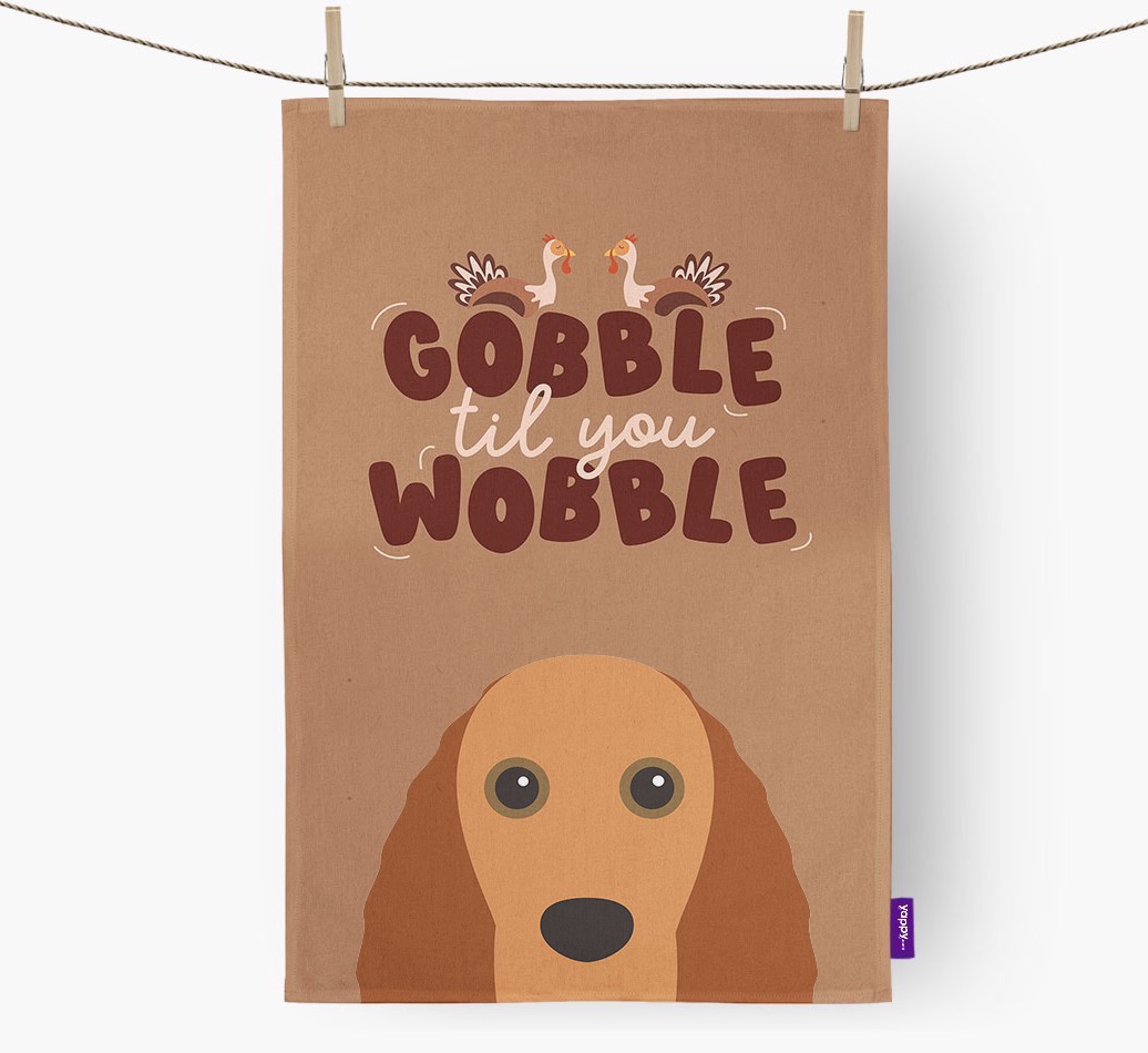 Gobble Til You Wobble: Personalised {breedFullName} Tea Towel
