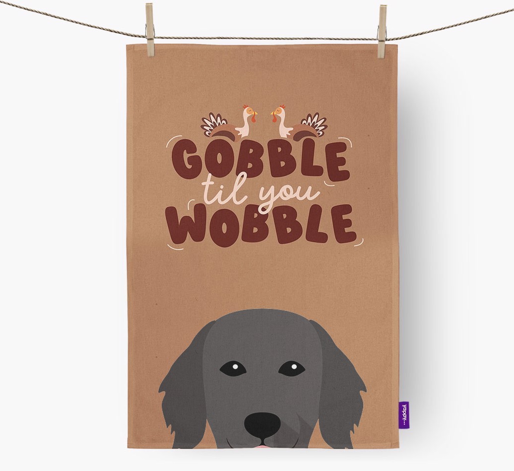 Gobble Til You Wobble: Personalised {breedFullName} Tea Towel