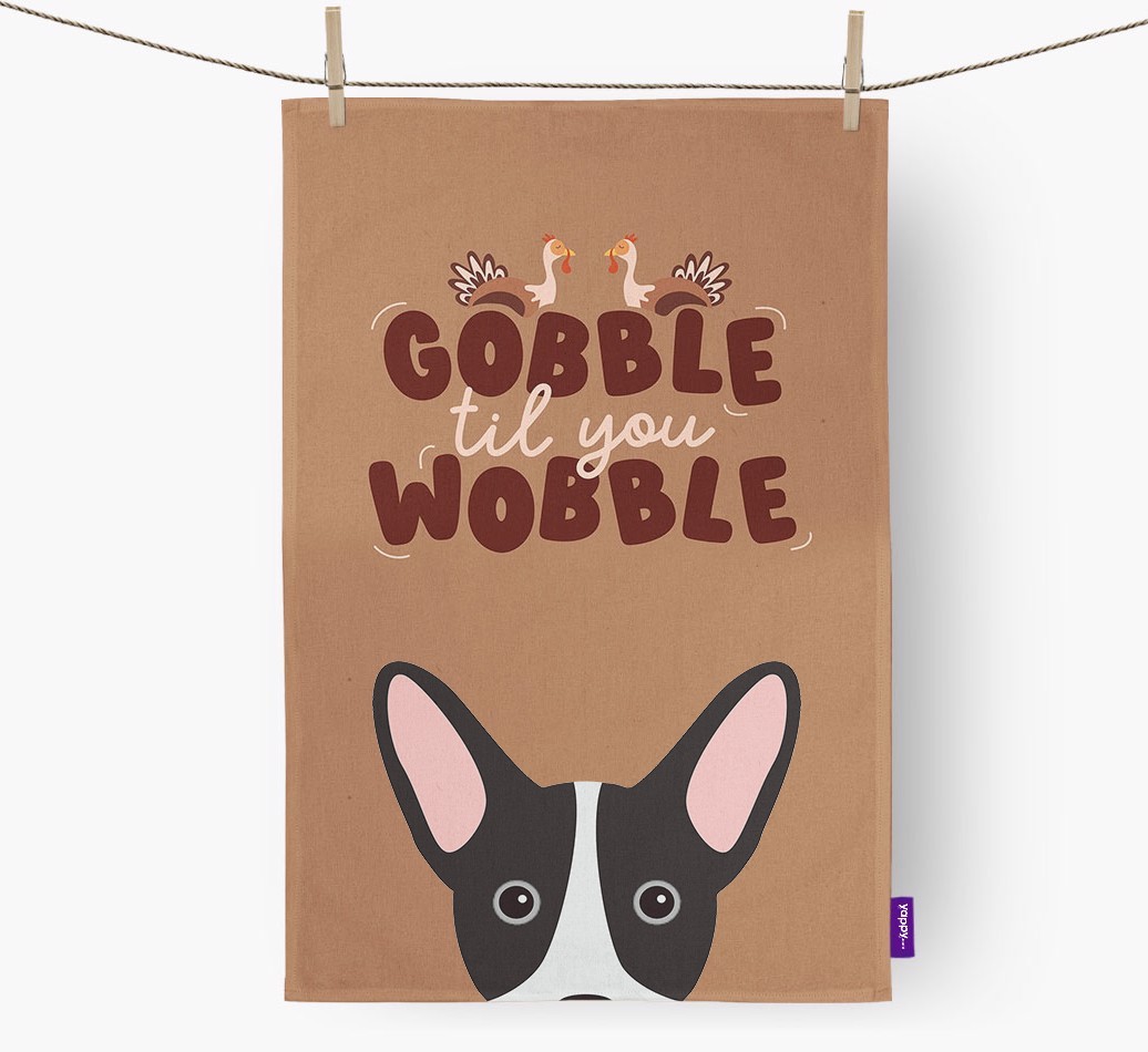 Gobble Til You Wobble: Personalised {breedFullName} Tea Towel
