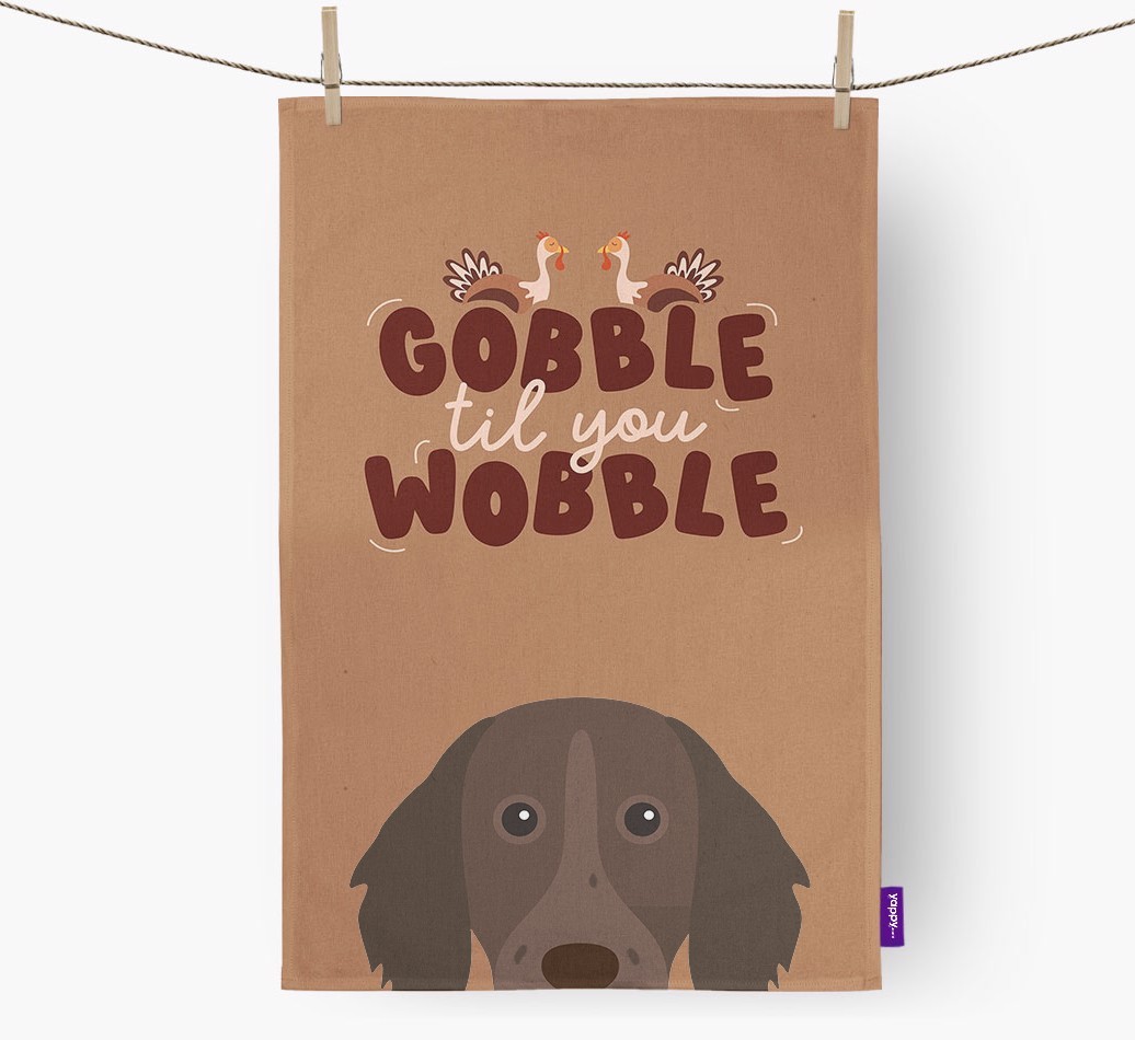 Gobble Til You Wobble: Personalised {breedFullName} Tea Towel