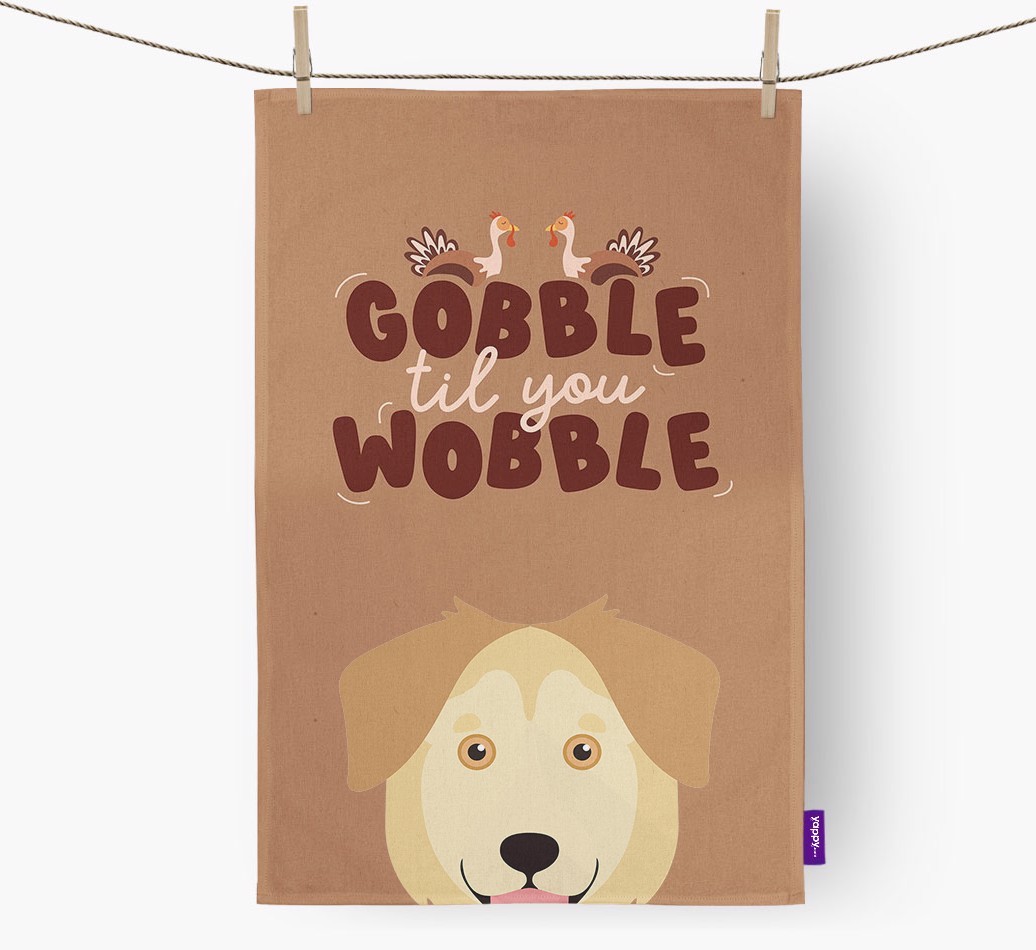 Gobble Til You Wobble: Personalised {breedFullName} Tea Towel