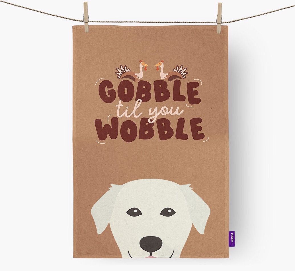 Gobble Til You Wobble: Personalised {breedFullName} Tea Towel