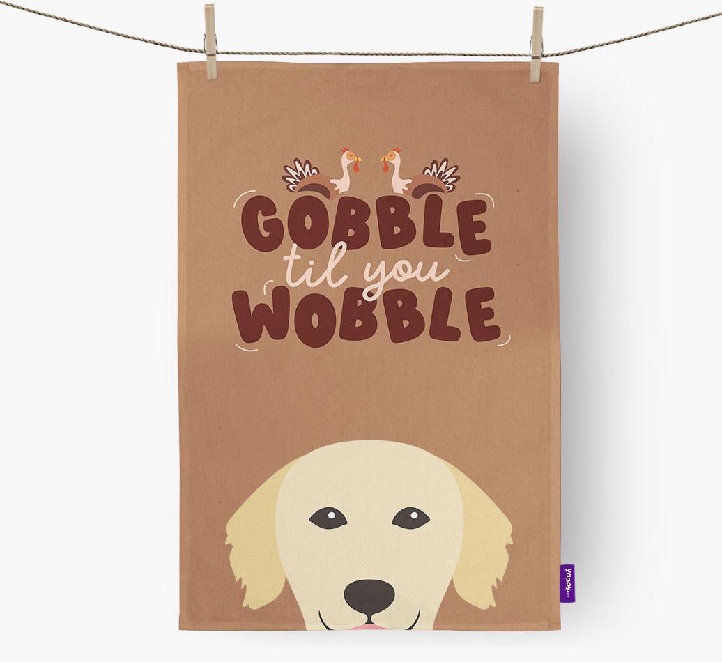 Gobble Til You Wobble: Personalized {breedFullName} Dish Towel