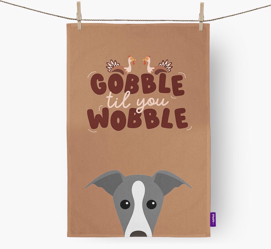 Gobble Til You Wobble: Personalised {breedFullName} Tea Towel