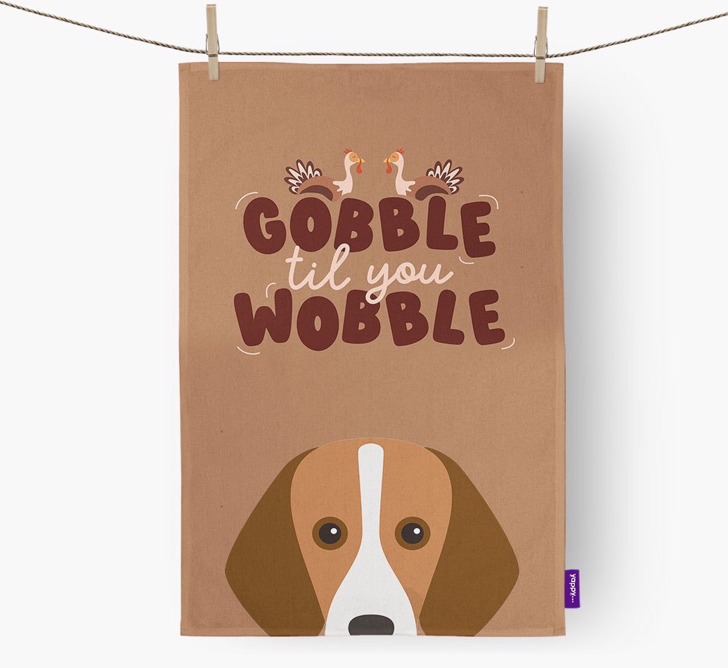 Gobble Til You Wobble: Personalised {breedFullName} Tea Towel