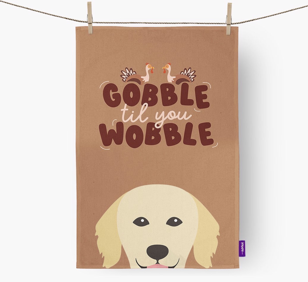 Gobble Til You Wobble: Personalised {breedFullName} Tea Towel