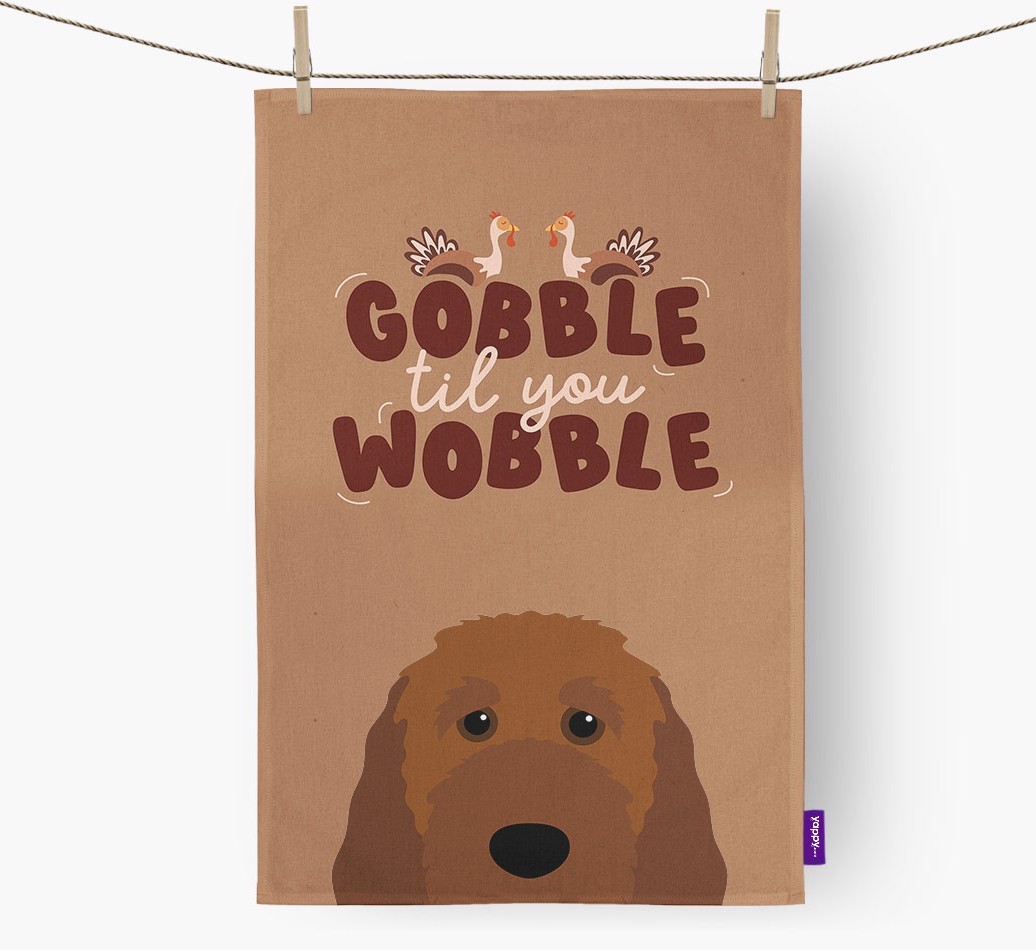 Gobble Til You Wobble: Personalised {breedFullName} Tea Towel