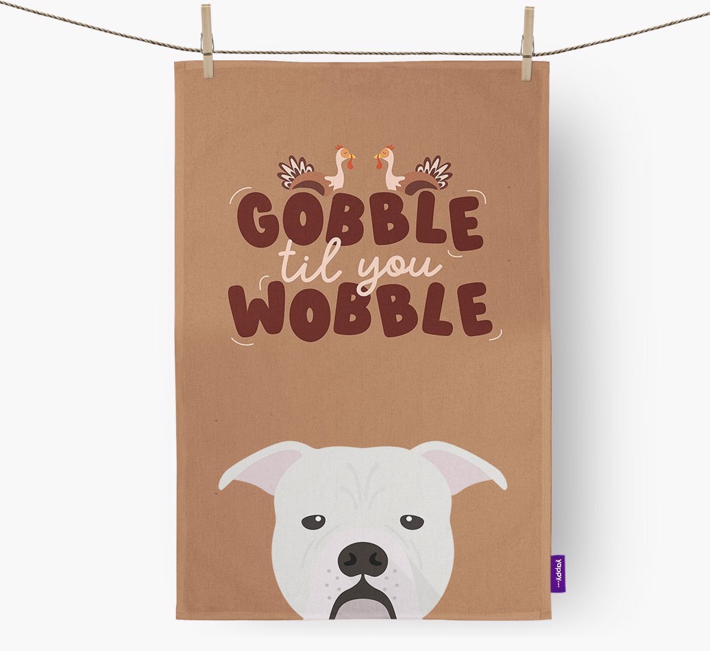 Gobble Til You Wobble: Personalised {breedFullName} Tea Towel