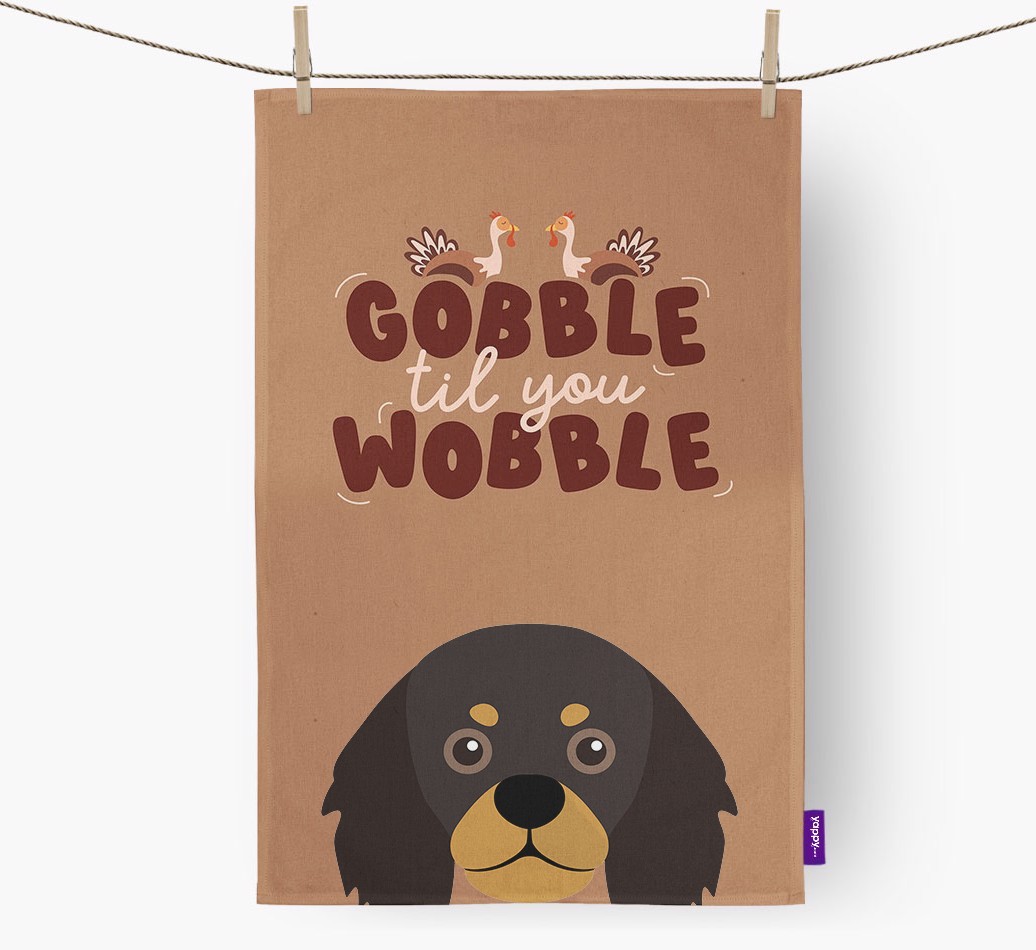 Gobble Til You Wobble: Personalised {breedFullName} Tea Towel