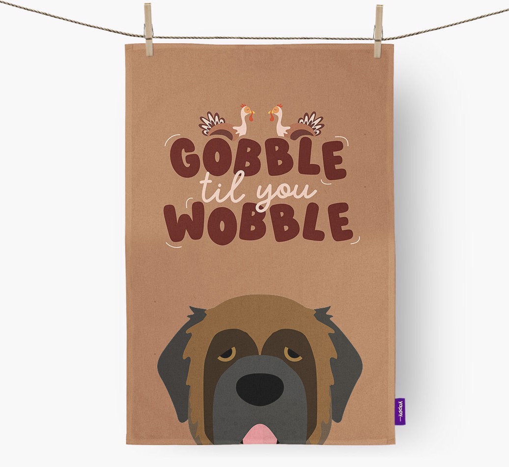 Gobble Til You Wobble: Personalised {breedFullName} Tea Towel