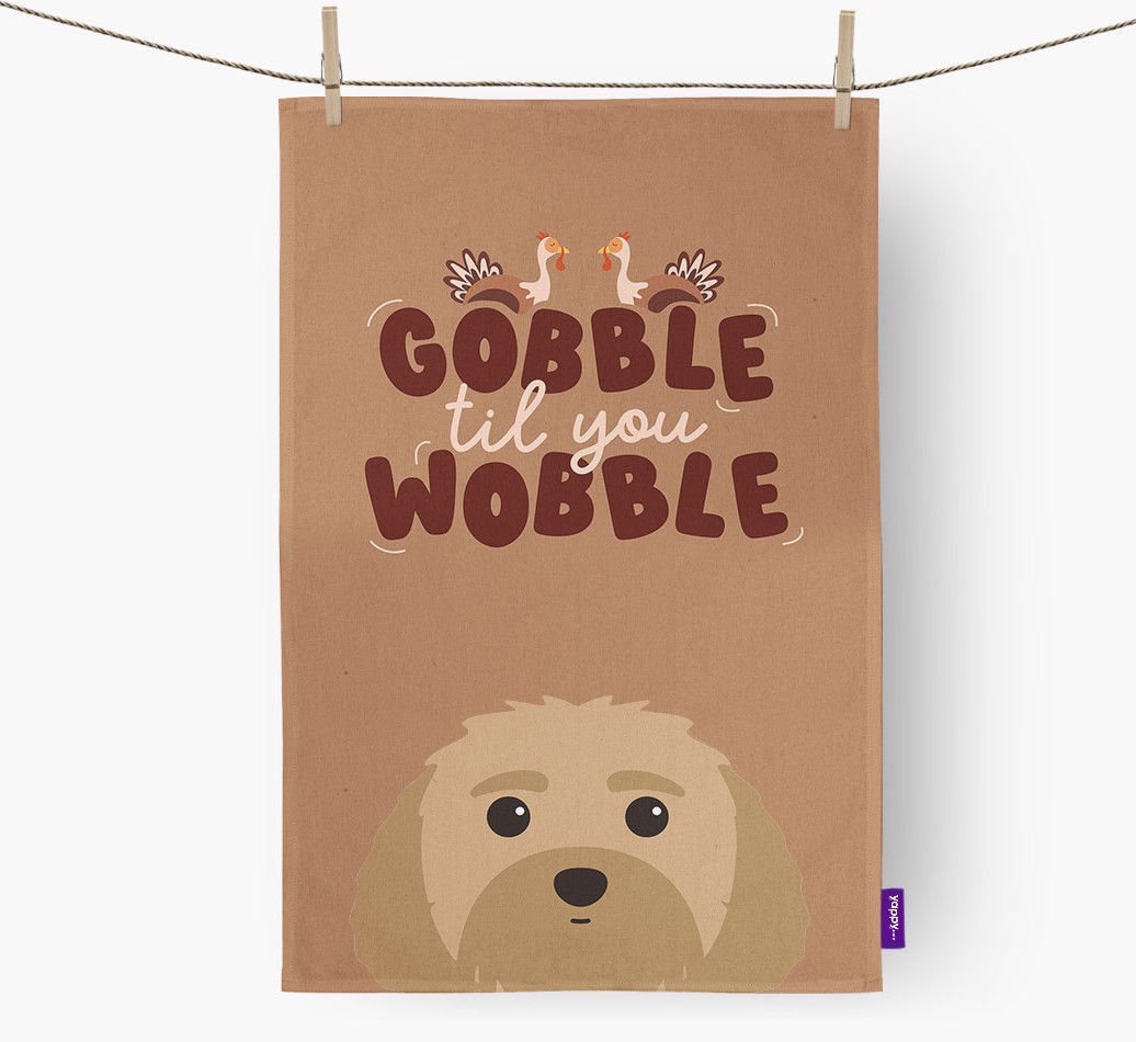 Gobble Til You Wobble: Personalised {breedFullName} Tea Towel