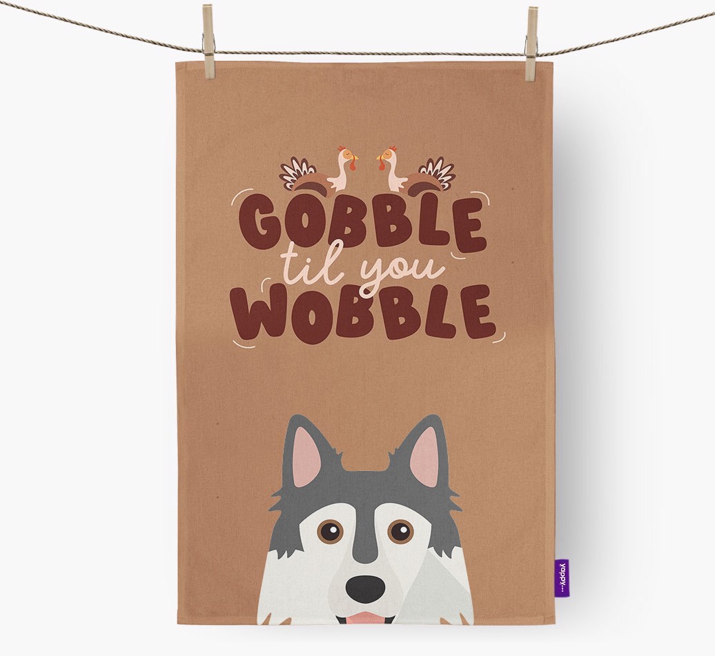 Gobble Til You Wobble: Personalised {breedFullName} Tea Towel