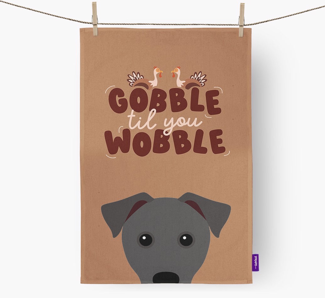 Gobble Til You Wobble: Personalised {breedFullName} Tea Towel