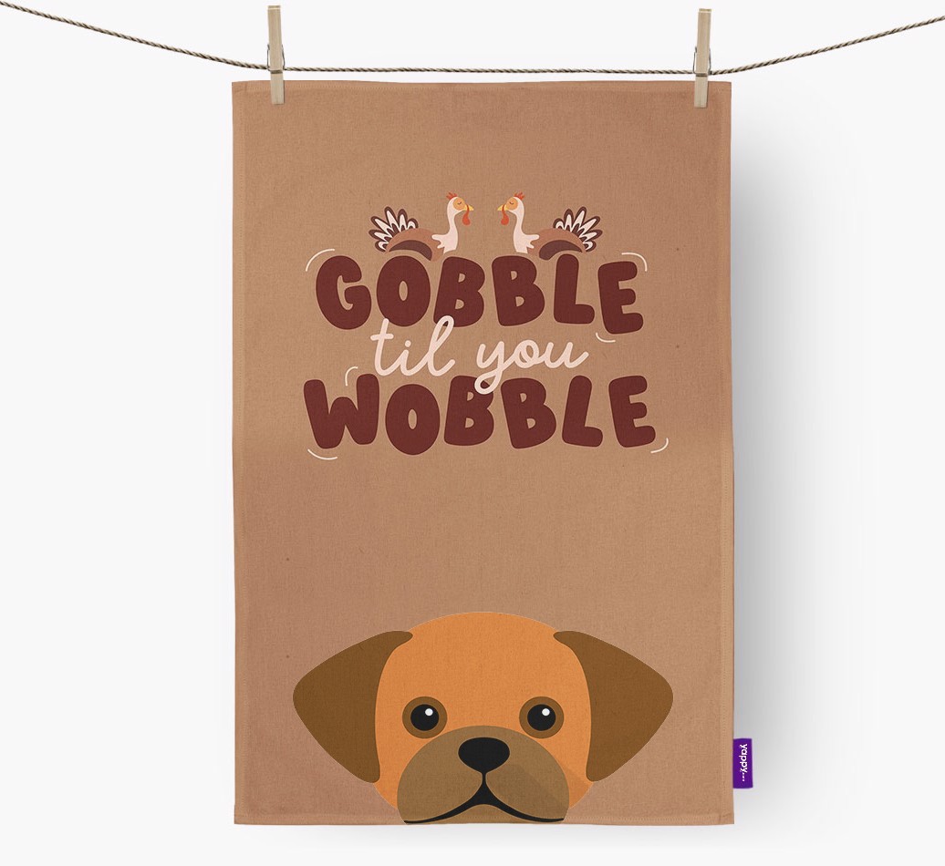 Gobble Til You Wobble: Personalised {breedFullName} Tea Towel