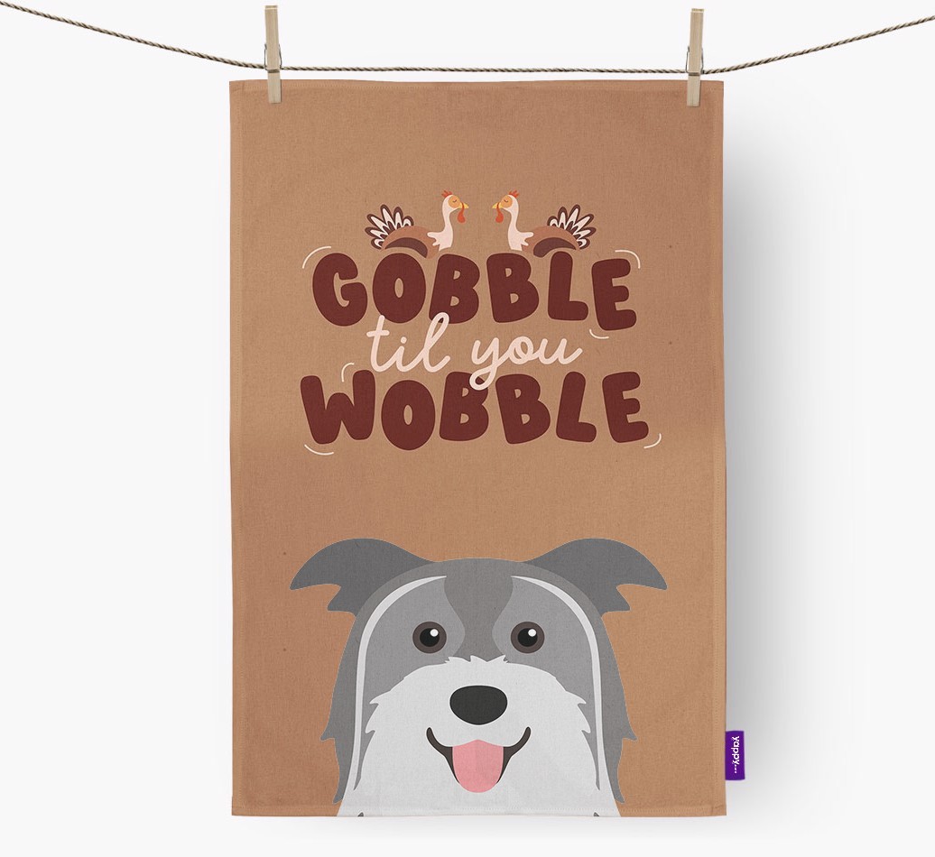 Gobble Til You Wobble: Personalised {breedFullName} Tea Towel
