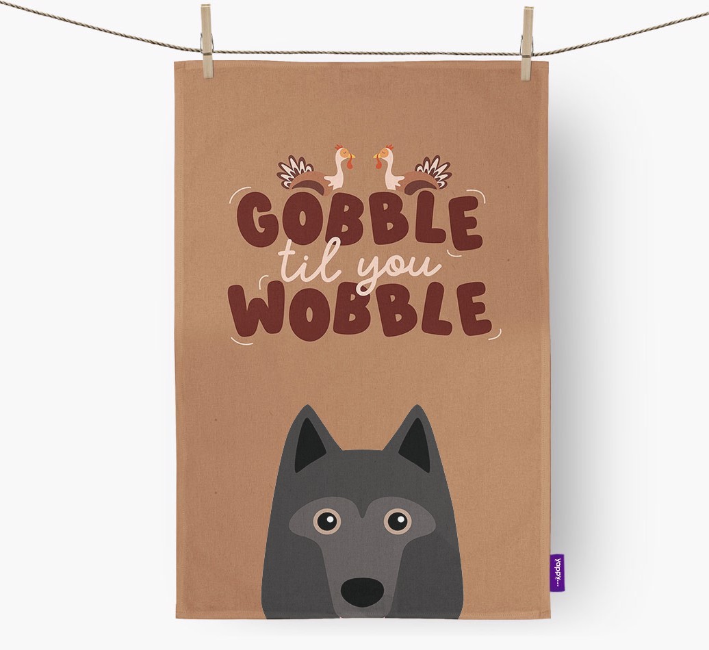 Gobble Til You Wobble: Personalised {breedFullName} Tea Towel