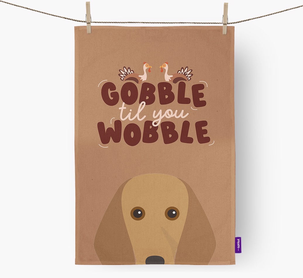Gobble Til You Wobble: Personalized {breedFullName} Dish Towel