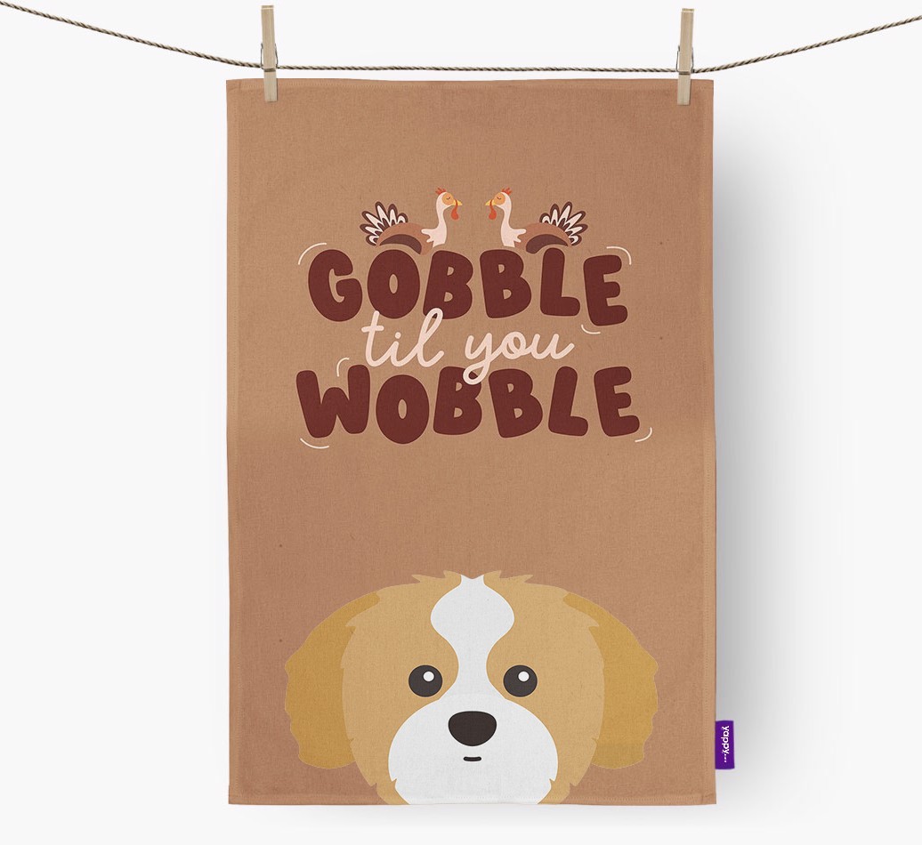 Gobble Til You Wobble: Personalised {breedFullName} Tea Towel
