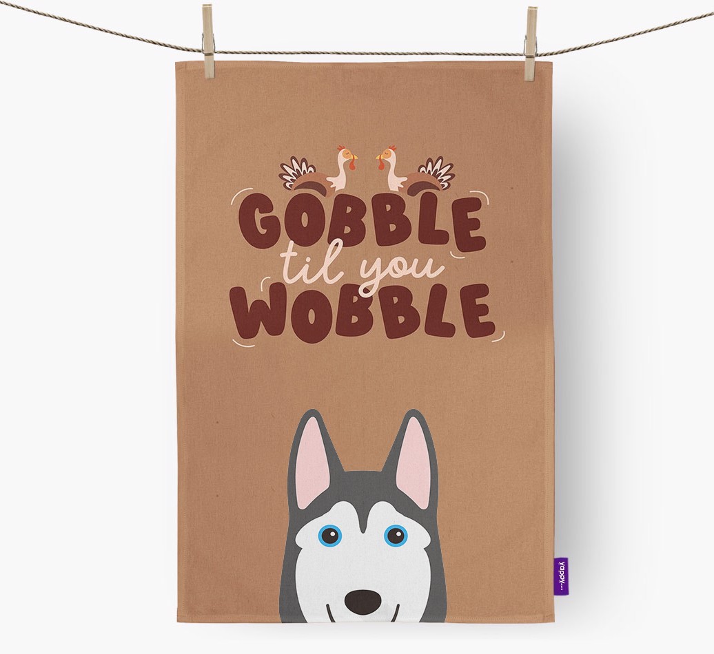 Gobble Til You Wobble: Personalised {breedFullName} Tea Towel