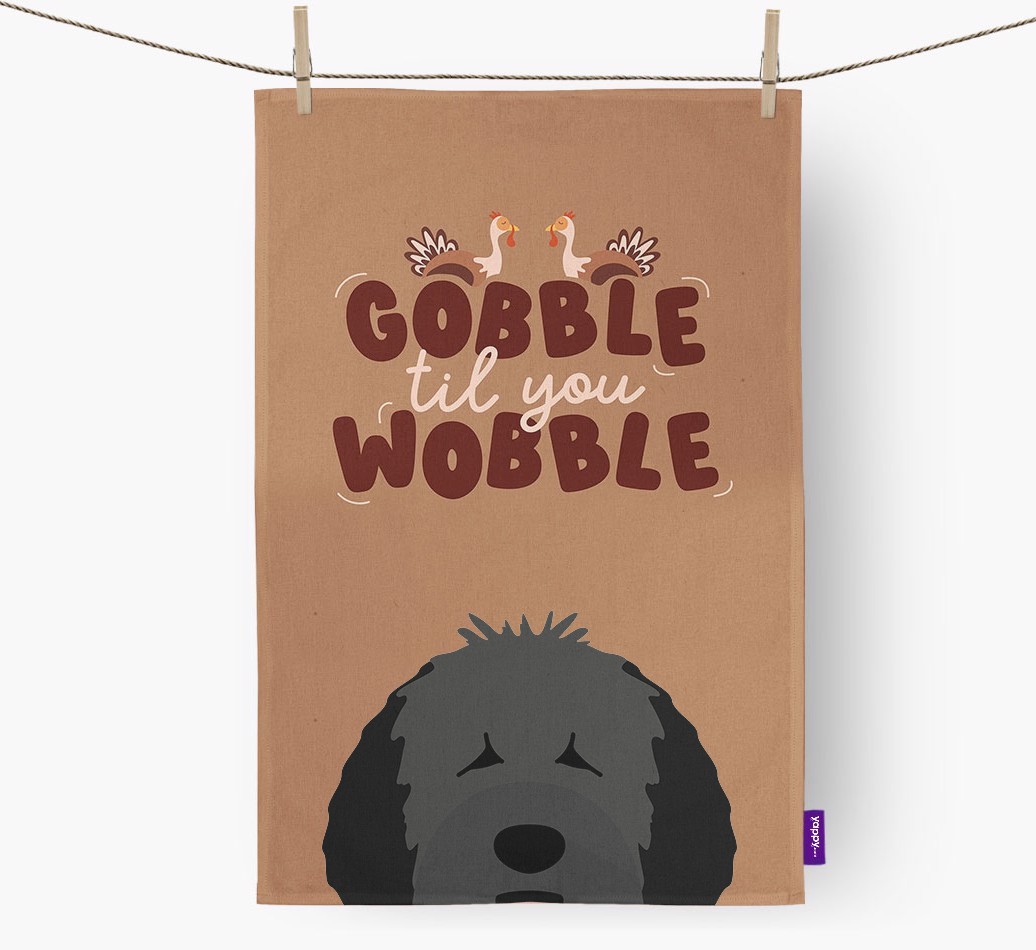 Gobble Til You Wobble: Personalised {breedFullName} Tea Towel